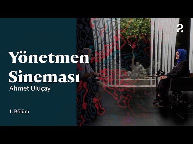 Ahmet Uluçay | Yönetmen Sineması | 1. Bölüm @trt2