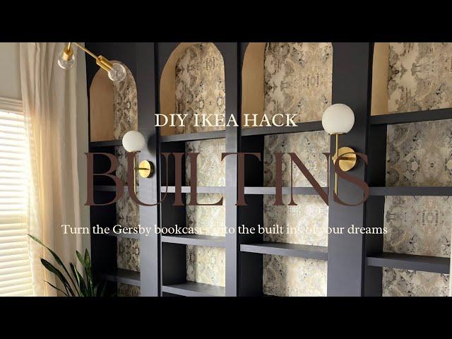 DIY IKEA BUILT IN HACK: How To Turn The Gersby Bookcase Into Built-ins For Your Home