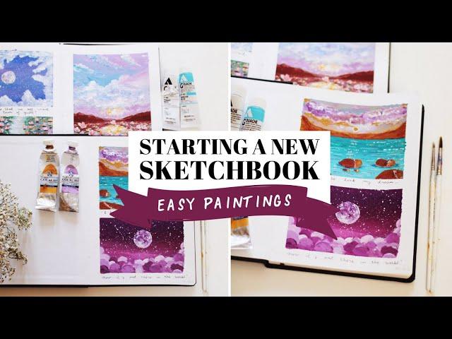 Starting a new sketchbook | easy paintings 