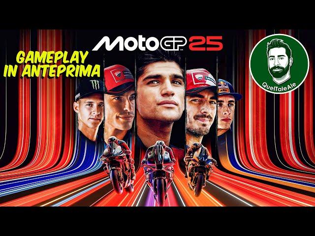 Motogp 25 - PROVIAMOLO -  Gameplay ITA - ANTEPRIMA