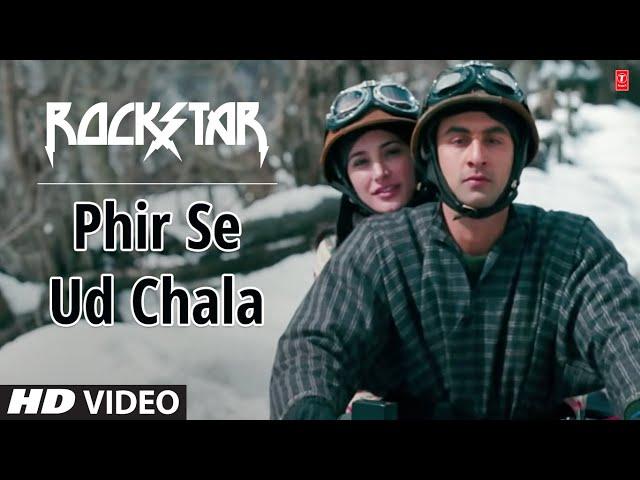 ROCKSTAR: Phir Se Ud Chala (Full Song) | Ranbir Kapoor, Nargis Fakhri | A. R. Rahman, Mohit Chauhan