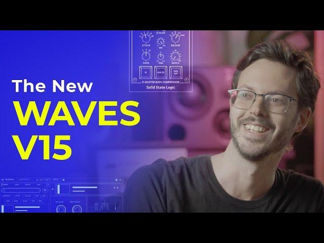 What’s New in Waves V15: The New Version of Waves Plugins