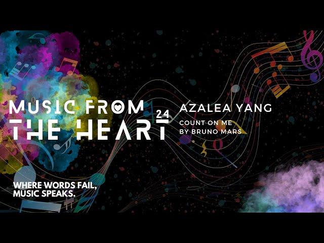 Count on Me performed by Azalea Yang