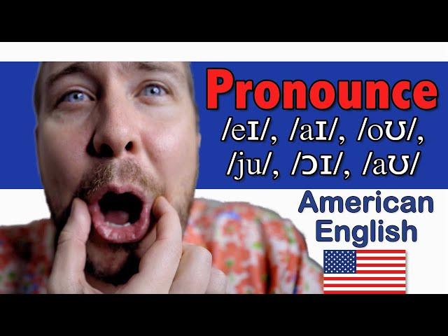 Diphthongs (eɪ, aɪ, oʊ,  ju, ɔɪ, aʊ) | 44 Sounds of American English