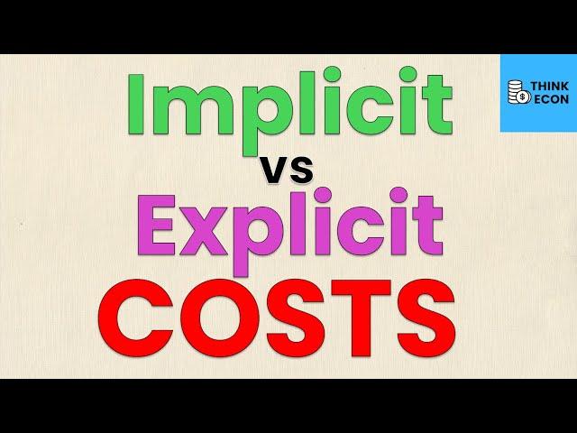 Explicit vs Implicit Costs: Understanding the Difference | Think Econ