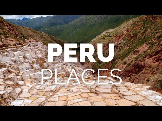 10 Best Places to Visit in Peru - Travel Video