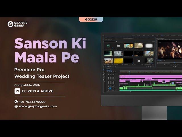 Sanson Ki Maala Pe Wedding Teaser Premiere Pro Project - Cinematic Wedding Teaser Project - GG2126