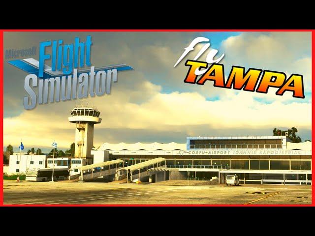 ️ MSFS 2020 | FLYTAMPA CORFU | LETS TAKE A LOOK