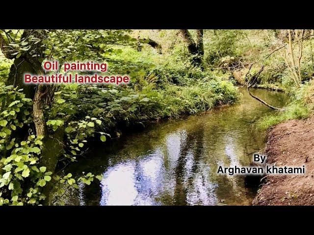 Easy Techniques to Paint Realistic River Landscape in Oil || by Arghavan Khatami