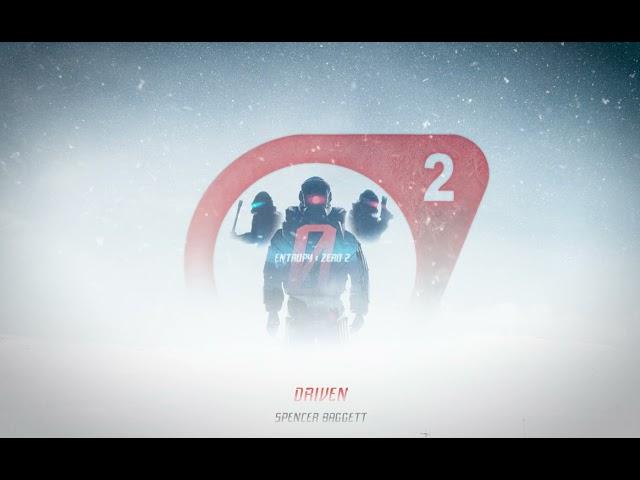 Entropy : Zero 2 OST - Driven (Official Audio)