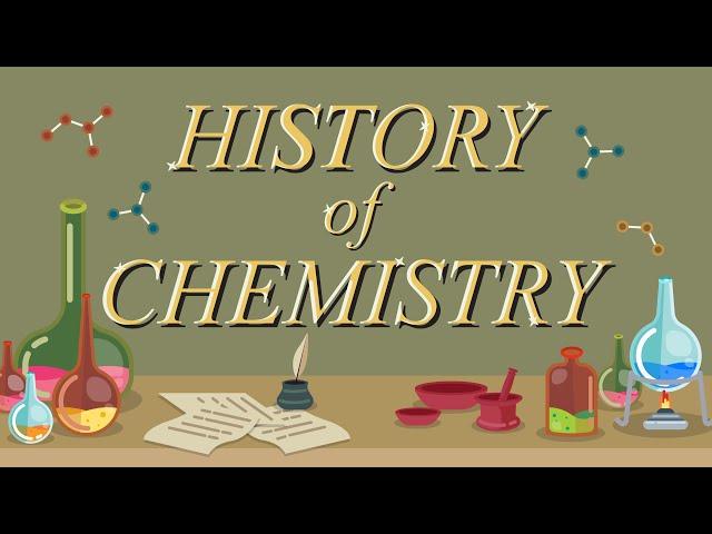 A brief History of Chemistry