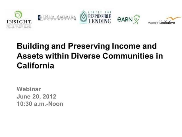 Building and Preserving Income and Assets within Diverse Communities in California