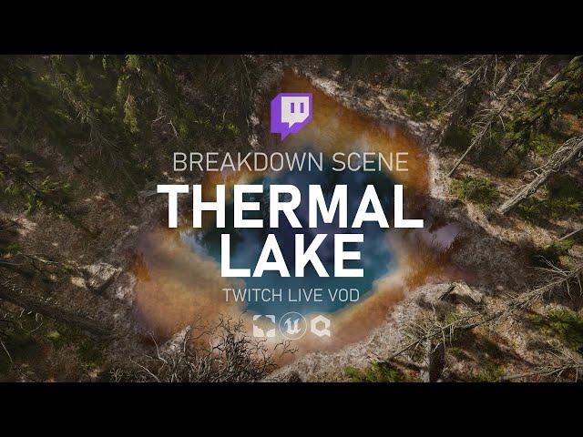 [Live VOD] Breakdown - Thermal Scene