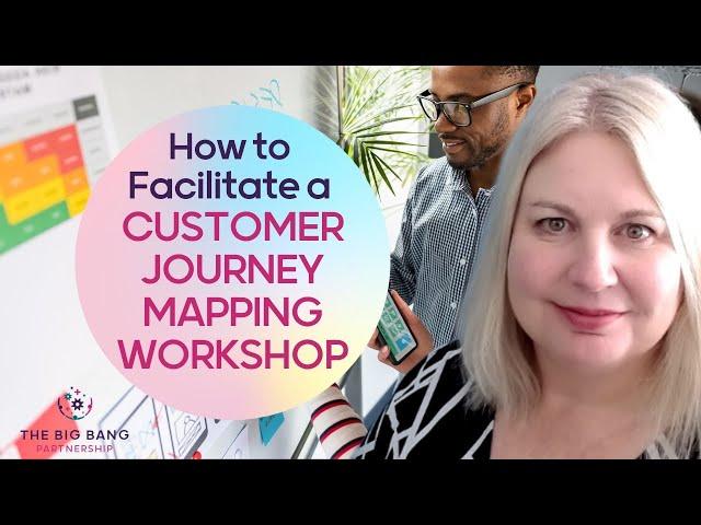 How to Facilitate a Customer Journey Mapping Workshop