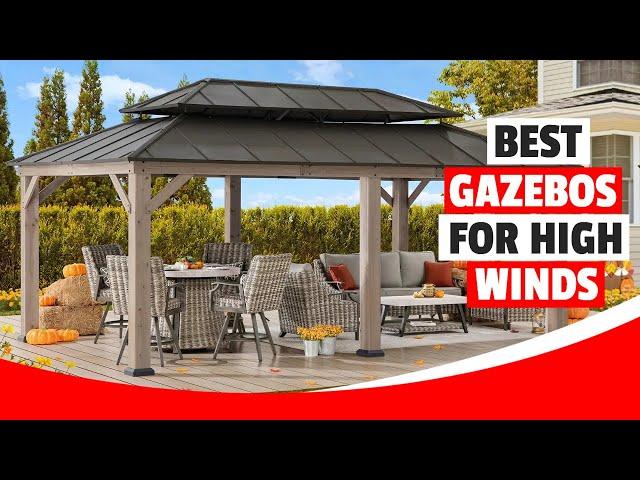 Top 5 Best Gazebos for High Winds in 2025 | Windproof & Durable Picks!