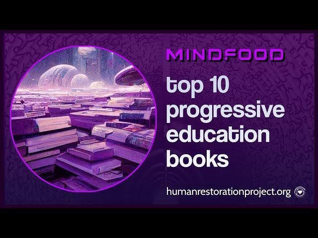 Top 10 Books Every Progressive Educator Should Read