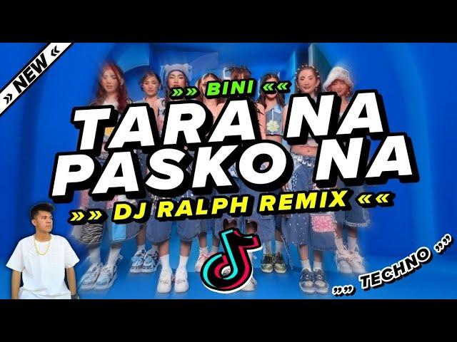 TARA NA PASKO NA - Bini Inspired ( Techno ) Christmas Disco Dance Party Mix 2024 - DJ Ralph