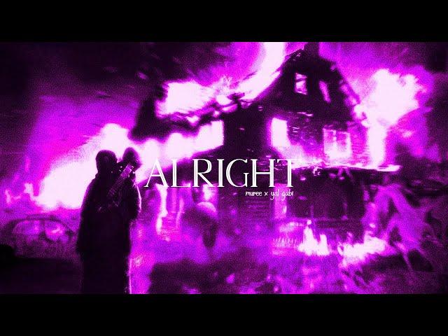 muree - Alright ft. YSL Gabi (Official Video)