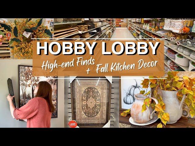 Hobby Lobby High-end Finds + Fall 2024 Kitchen Decor & Favorites