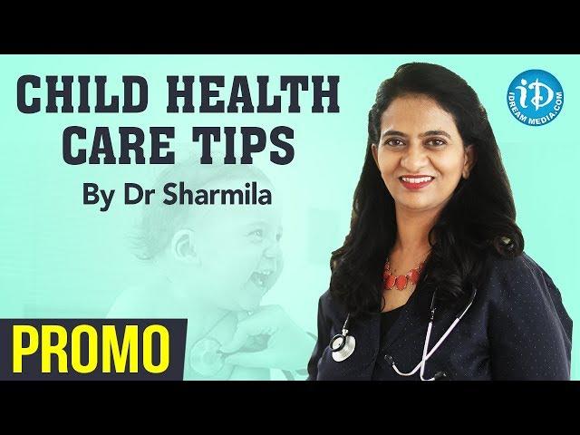 Child Health Care Tips By Dr Sharmila - Promo || iDream Health