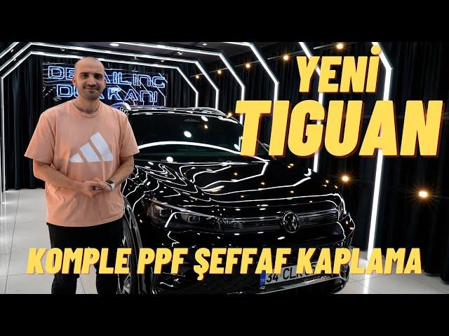 Yeni Tiguan Komple PPF Şeffaf Kaplama Uygulaması