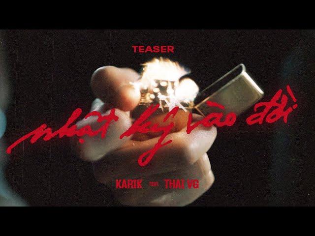 KARIK - Nhật Ký Vào Đời (ft. Thai VG) | MV Teaser