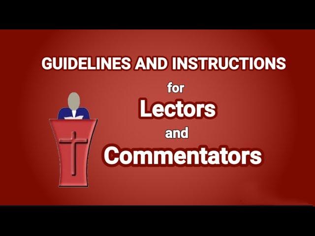 LECTORS and COMMENTATORS Guidelines Part 1