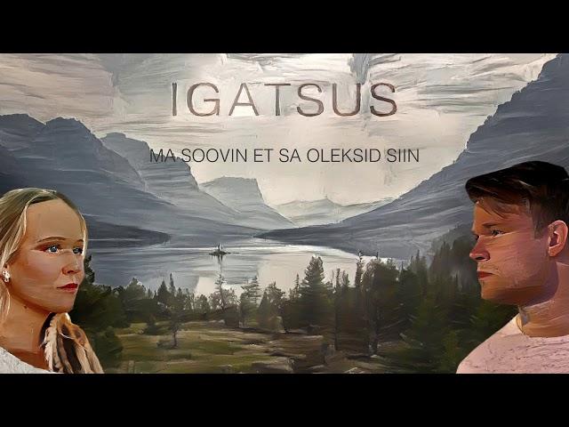 Indrek Ventmann & Elis Loik - Igatsus