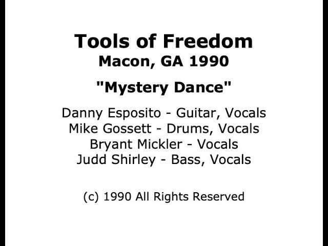 Tools of Freedom - "Mystery Dance" 1990
