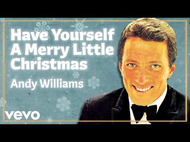 Andy Williams - Have Yourself a Merry Little Christmas (Official Lyric Video)