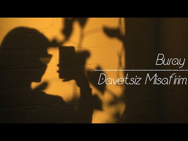 Buray-Davetsiz Misafirim-(Lyrics)