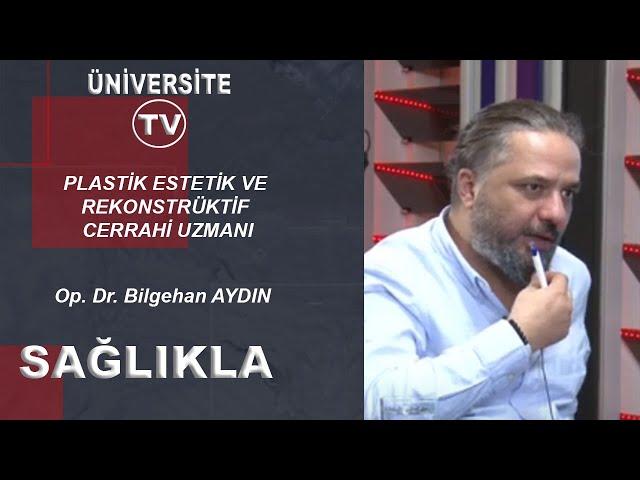 GÜZELLİK VE ESTETİĞE DAİR / Op. Dr. Bilgehan AYDIN / PLASTİK ESTETİK VE REKONSTRÜKTİF CERRAHİ UZMANI