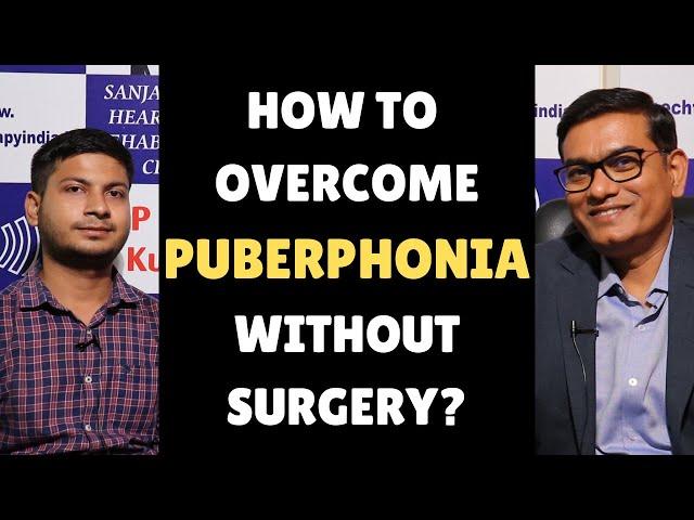 How To Overcome Puberphonia Without Surgery? | Pre-Post Voice Therapy | In 8 Days | #slpsanjaykumar