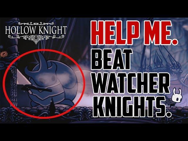 Hollow Knight : How to Beat Watcher Knights Boss Fight