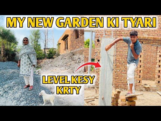 Walls Or Pillars Ko Level Kesy Krty Backyard Ki Cleaning Ka Kaam Or Garden