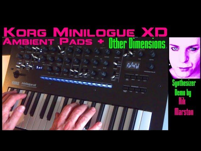 Korg Minilogue XD Ambient Pads Other Dimensions Hybrid Synthesizer Rik Marston