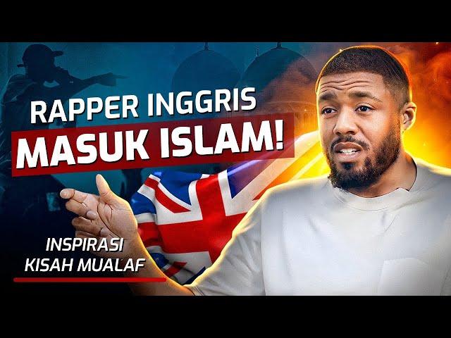 "Aku Tak Peduli Jika Aku Mati! Aku Harus Menjadi Muslim!" - Kisah Inspiratif Rapper Inggris!