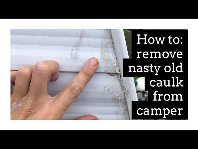 RV MAINTENANCE: How to clean up excess caulking on exterior