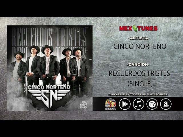 Cinco Norteño - Recuerdos Tristes (Audio Oficial)