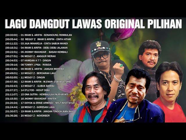 Lagu Dangdut Lawas Original Pilihan  Imam S Arifin, Meggy Z, Jaja Mihardja, Jhonny Iskandar...