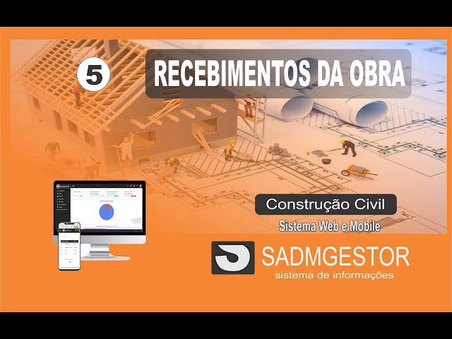 05  Sistema construção civil   Recebimentos da etapa da obra    SADMGESTOR
