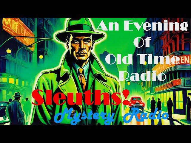 All Night Old Time Radio Shows | Sleuths! Mystery OTR |Detective Radio Shows | 10 Hours!