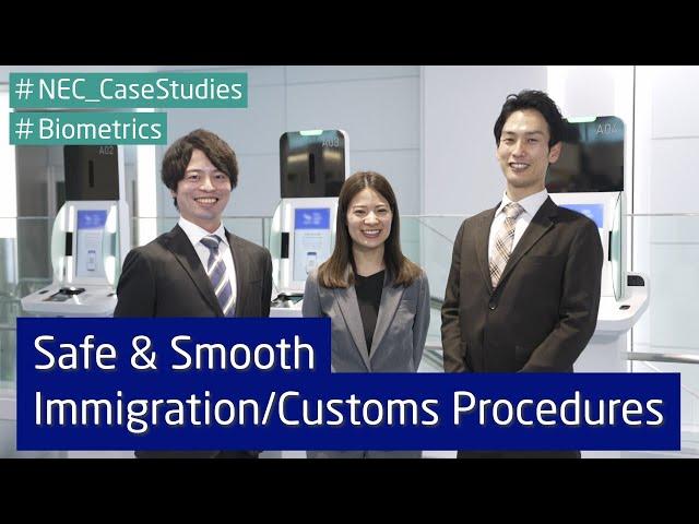 Face Recognition and KIOSK for Safe & Smooth Immigration/Customs Procedures [NEC Official]