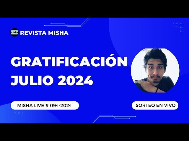 GRATIFICACION JULIO 2024