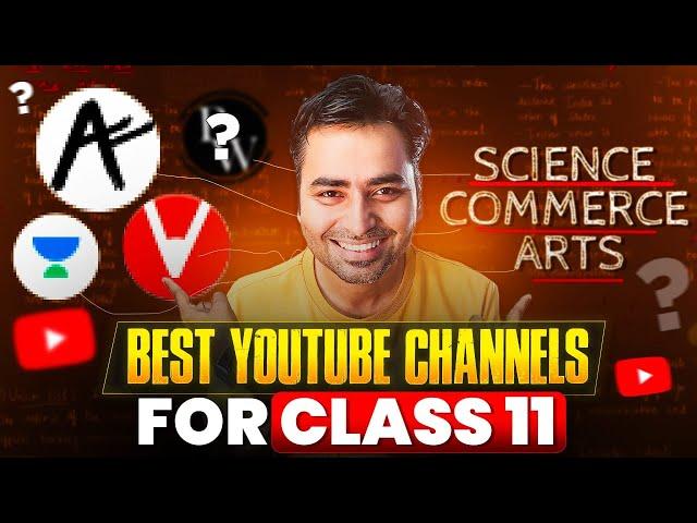 *Best YouTube Channels For Class 11*  || _2024-25_