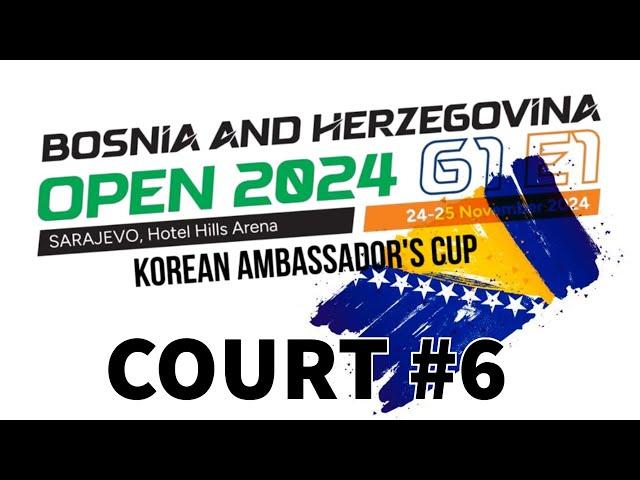 Bosnia and Herzegovina Open G1/E1 - Sarajevo 2024 | Court 6