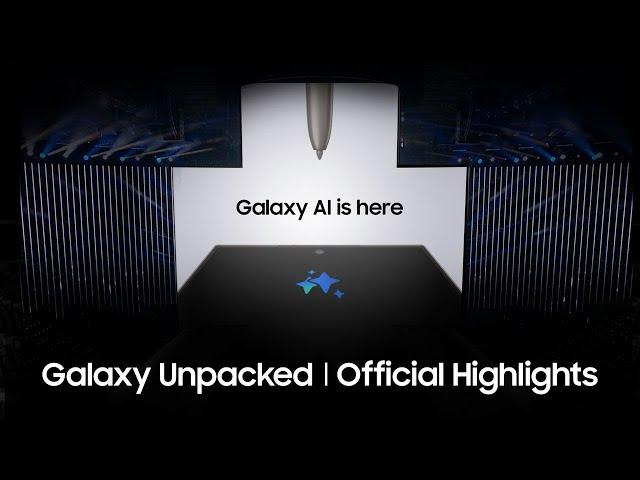 Samsung Galaxy Unpacked January 2024: Highlights