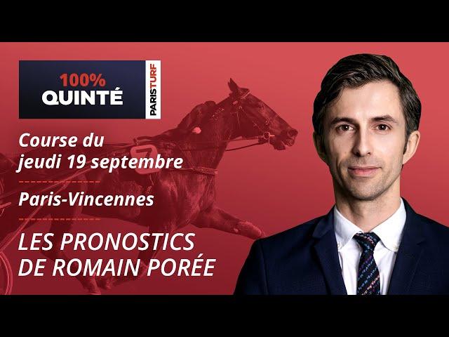 Pronostics Quinté PMU - 100% Quinté du Jeudi 19 septembre à Paris-Vincennes