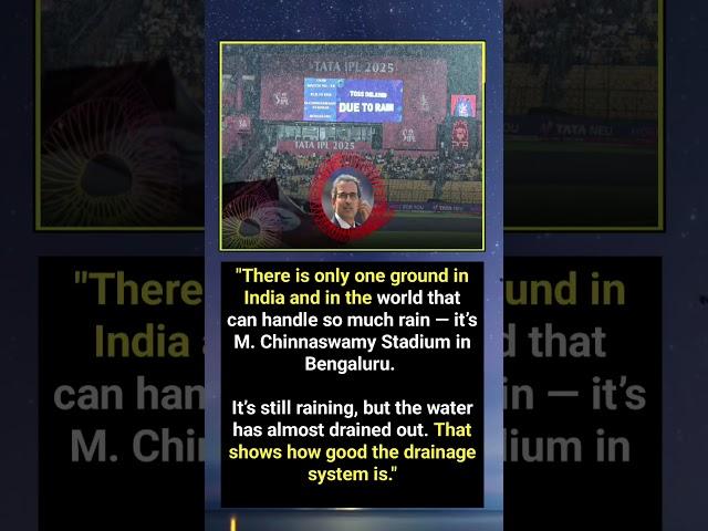 There is only one ground in India and in the world that can handle so much rain ,it's M. Chinnaswamy