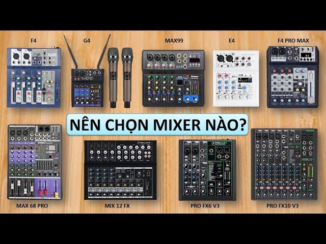 Hướng Dẫn Chi Tiết Chọn MIXER Nào Để Karaoke, Thu Âm, Livestream Cho Người Mới - Xem Xong Hiểu Ngay